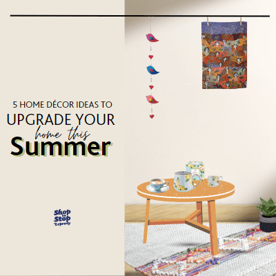 5 Home Décor Ideas to Upgrade Your Home This Summer! - The Leprosy Mission Shop