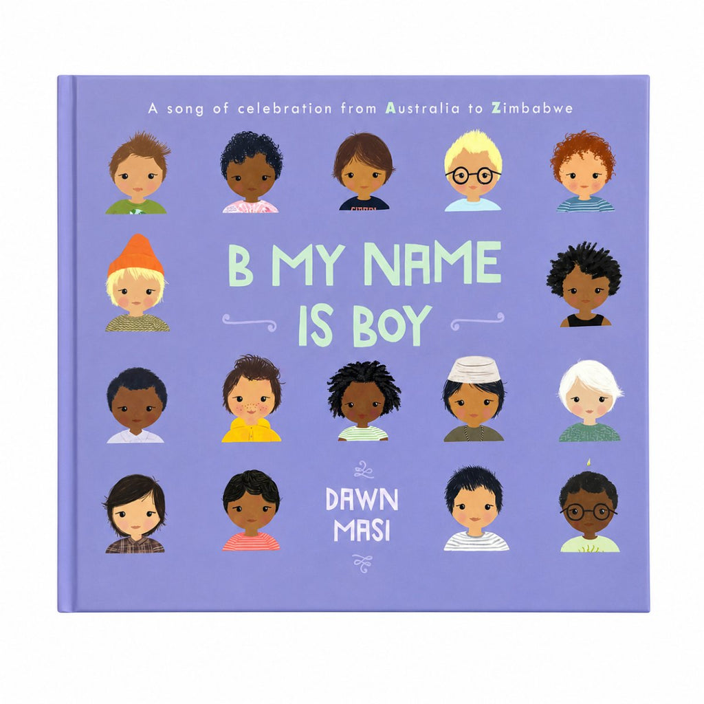The front cover of the children's book 'B My Name Is Boy' by Dawn Masi, featuring a lavender background with cartoon illustrations of diverse children's faces around the title.