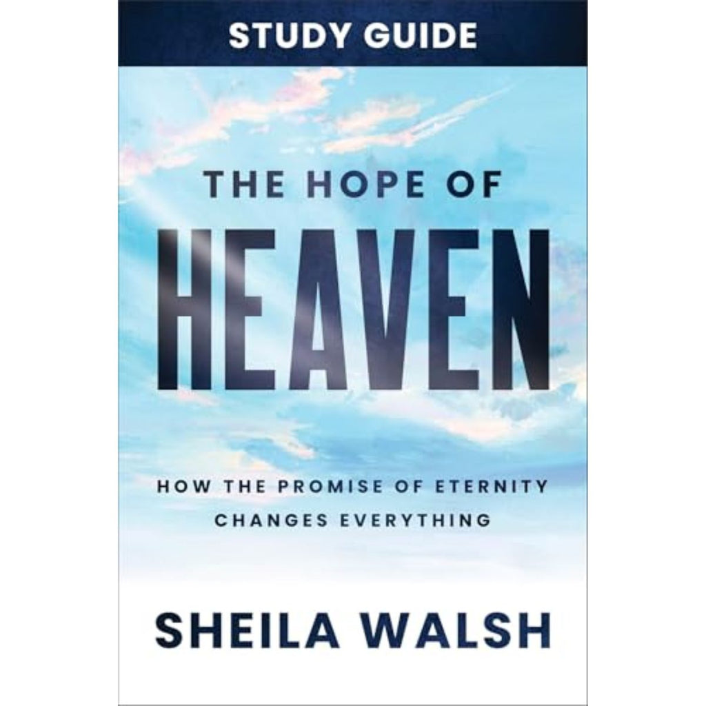Book cover of 'The Hope of Heaven' by Sheila Walsh with a blue sky and cloud background.