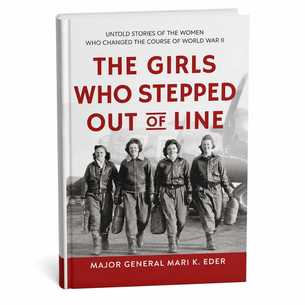 The Girls Who Stepped Out of Line book by Major General Mari K. Eder, featuring a white cover with bold red title text and a black-and-white historical photograph of four women walking forward.