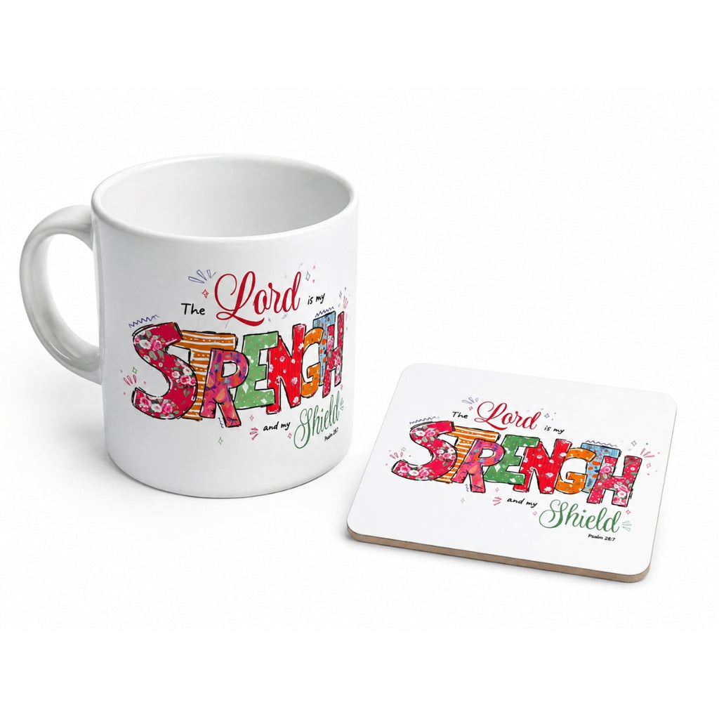 A white ceramic mug and matching square coaster printed with a colorful decorative Bible verse that reads, 'The Lord is my Strength and my Shield Psalm 46:1.'.