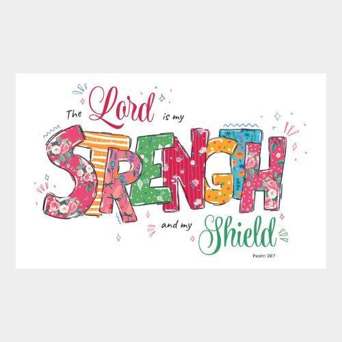 Colorful text design with 'The Lord is my Strength and my Shield' on a white background