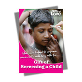 Screen a Child - Gift of Love (Donation)