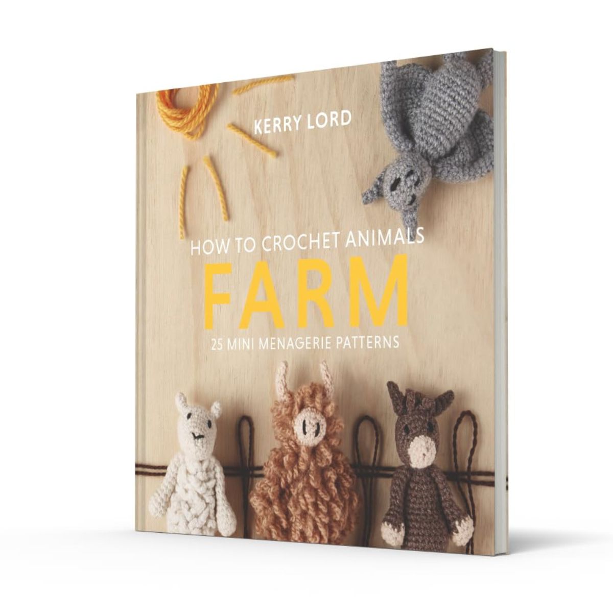 Farm: 25 Mini Menagerie Patterns, How to Crochet Animals
